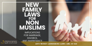 UAE Family Laws For Muslims and Non-Muslims