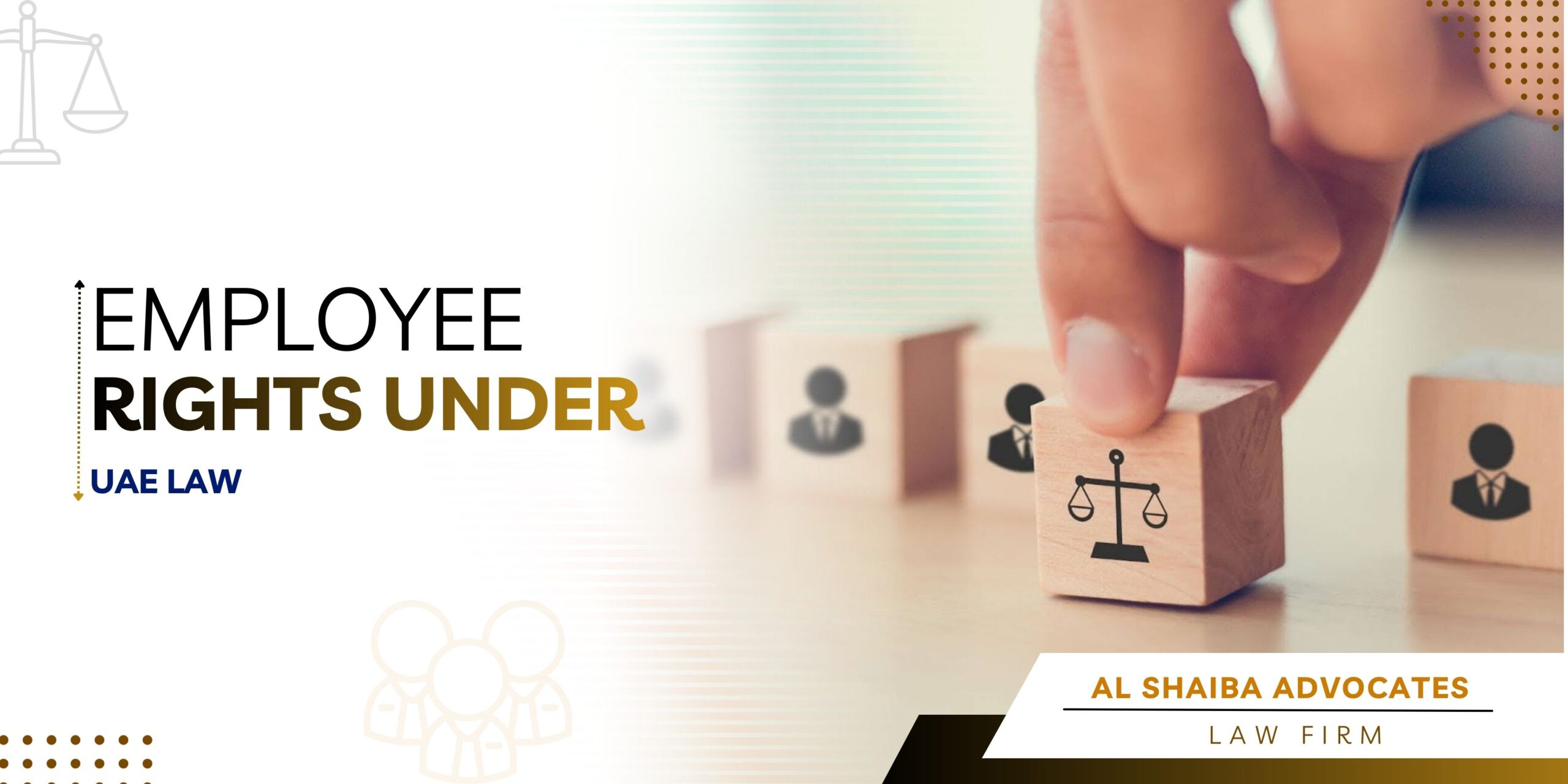 Employee Rights Under UAE Law Explained for Workers in the UAE