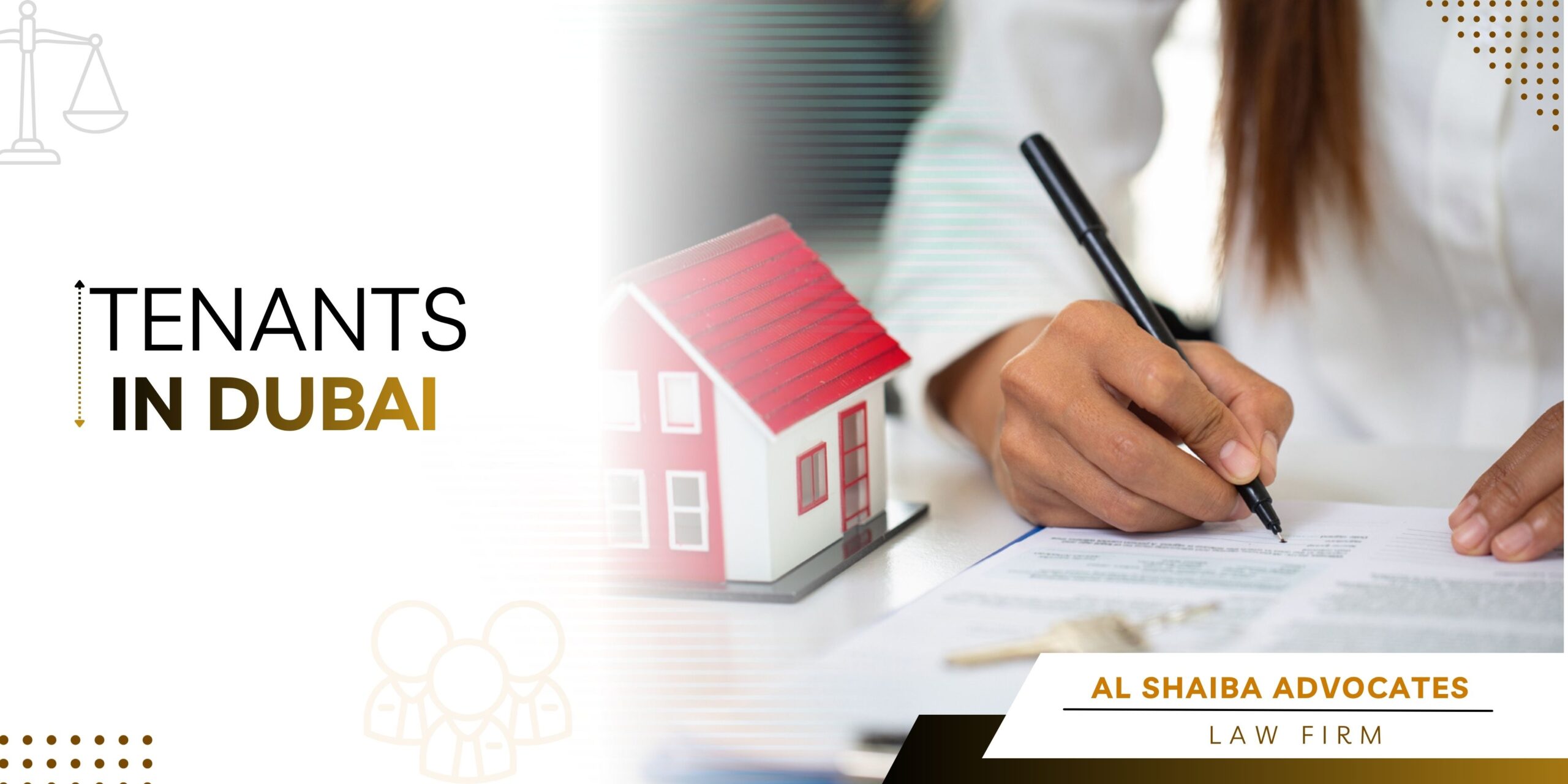 Tenants in Dubai- AL SHAIBA Advocate